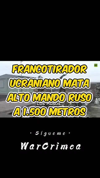 Francotirador Ucraniano Mata A Alto Mando Ruso A Kwai