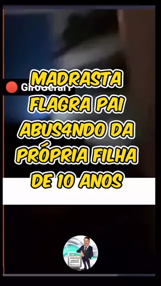 flagra pai abusando filha & madrasta flagra pai ab ...| Kwai