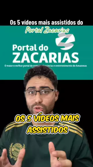 vídeos mais pesados do portal zacarias
