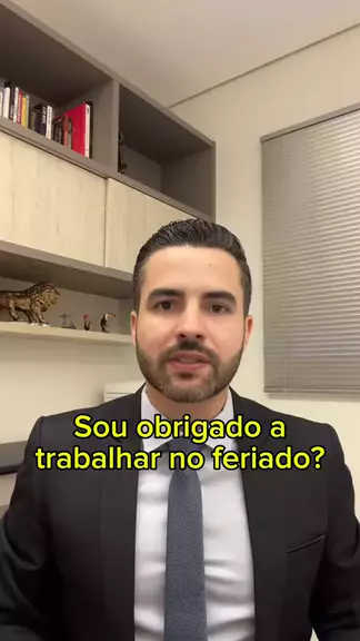 trabalhador e feriado:sou obrigado a trabalhar no ...| Kwai