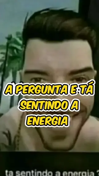 meme tá sentindo a energia | Discover