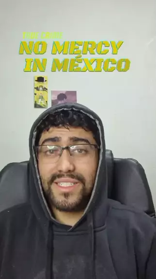 Unveiling the Truth Behind Nomercymexico: Shocking Stories and Insights You Won't Believe